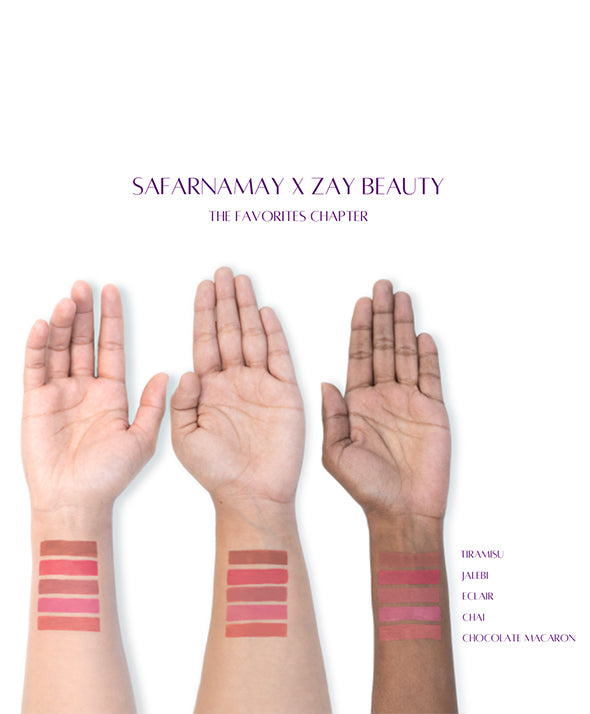 The Favorites Chapter - Zay Beauty X Safarnamay
